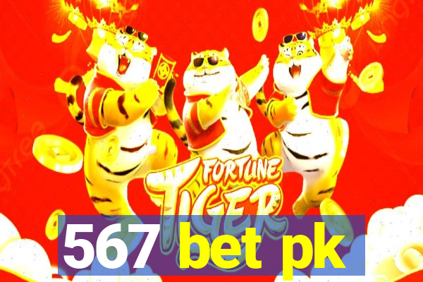 567 bet pk